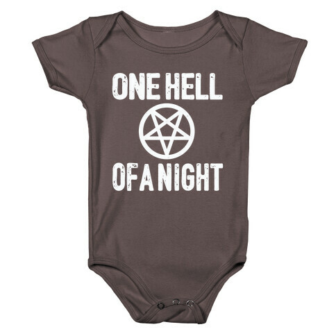 One Hell Of A Night Baby One-Piece