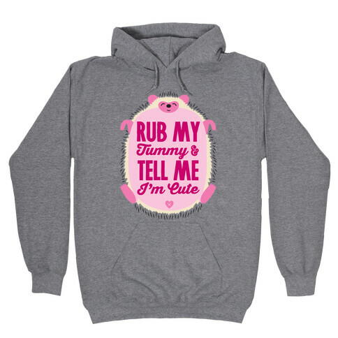 Rub My Tummy Hooded Sweatshirt