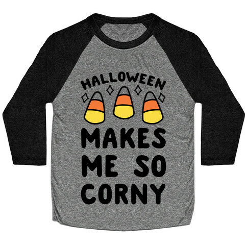 Halloween Makes Me Corny Baseball Tee