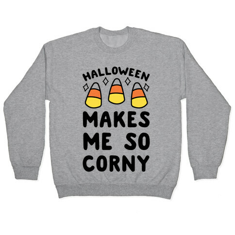 Halloween Makes Me Corny Pullover