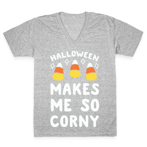 Halloween Makes Me Corny V-Neck Tee Shirt