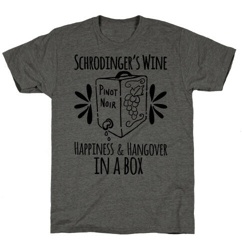 Schrodingers Wine T-Shirt