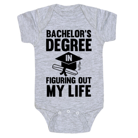 Bachelor's Degree in Life Baby One-Piece