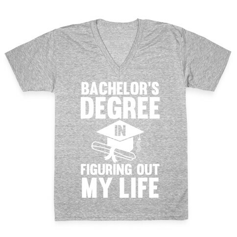 Bachelor's Degree in Life V-Neck Tee Shirt