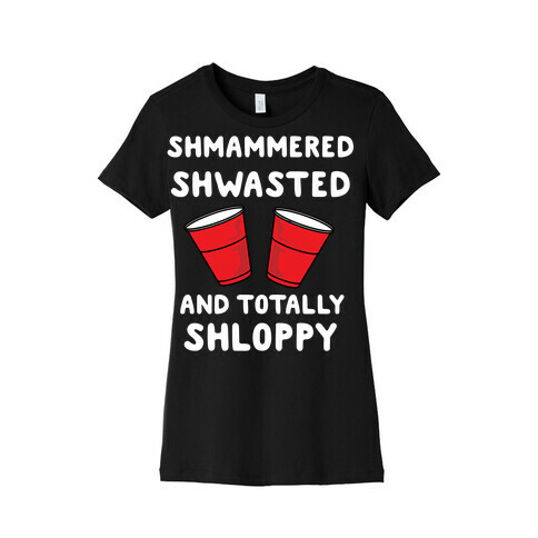 Shmammered Womens T-Shirt
