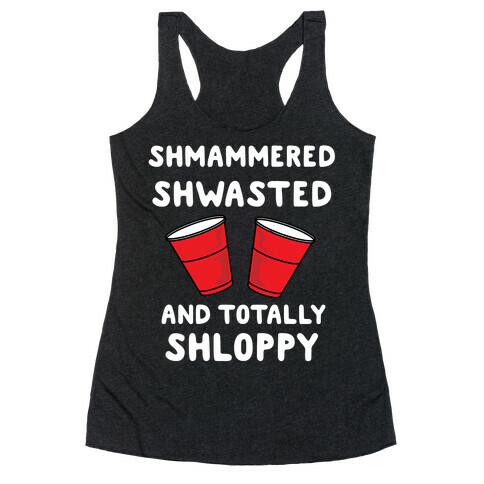 Shmammered Racerback Tank Top