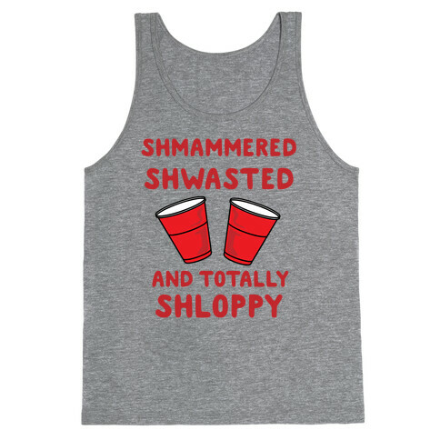 Shmammered Tank Top