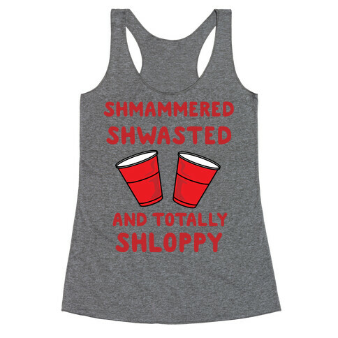 Shmammered Racerback Tank Top