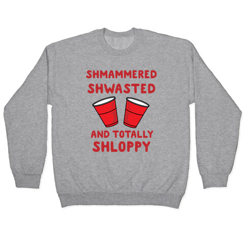 Shmammered Pullover