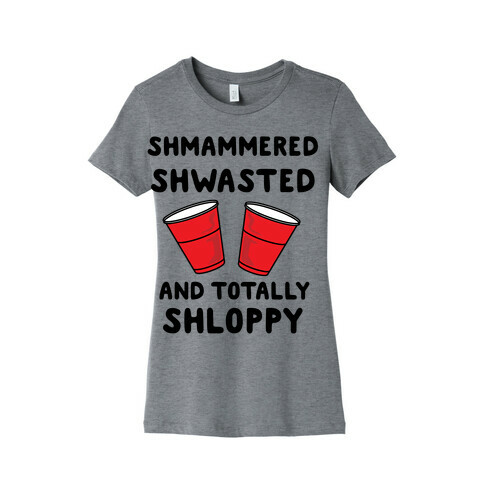 Shmammered Womens T-Shirt
