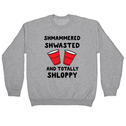 Shmammered Pullover