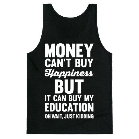 Money Can't Buy Tank Top