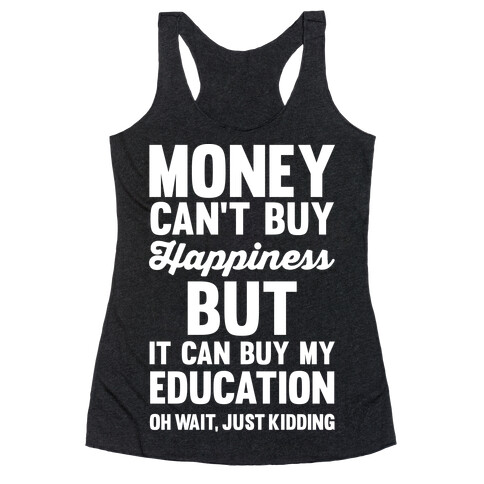 Money Can't Buy Racerback Tank Top