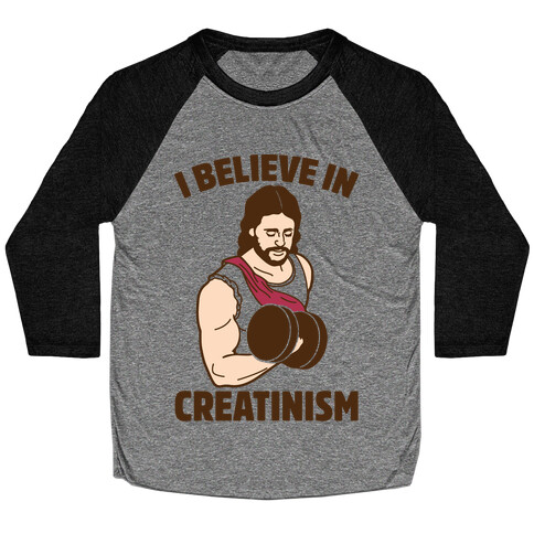 I Believe In Creatinism Baseball Tee