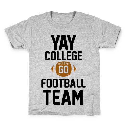 Yay College Go Football Team Kids T-Shirt