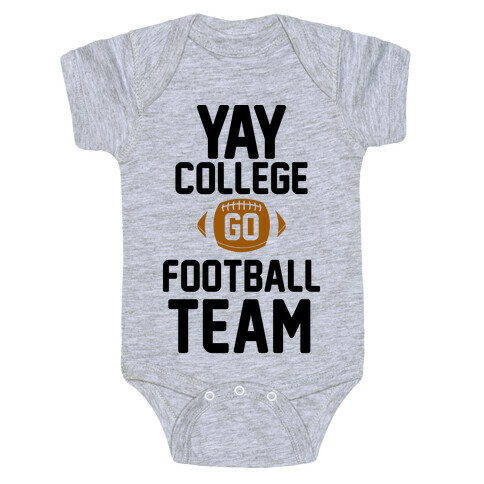 Yay College Go Football Team Baby One-Piece