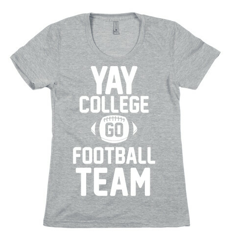 Yay College Go Football Team Womens T-Shirt