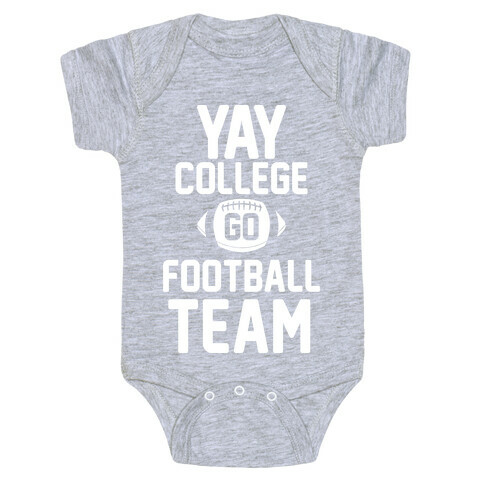 Yay College Go Football Team Baby One-Piece
