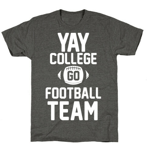 Yay College Go Football Team T-Shirt