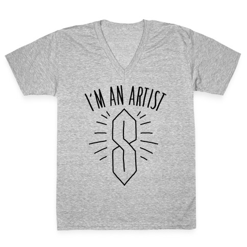 I'm An Artist V-Neck Tee Shirt