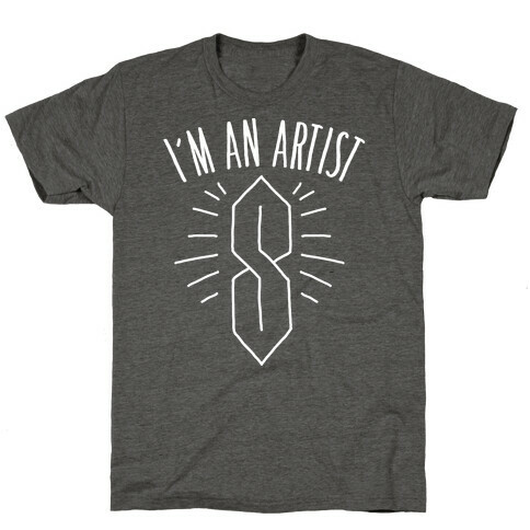 I'm An Artist T-Shirt