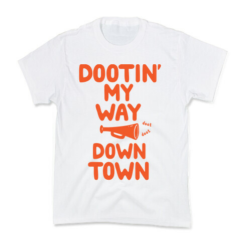 Dootin' My Way Downtown Kids T-Shirt