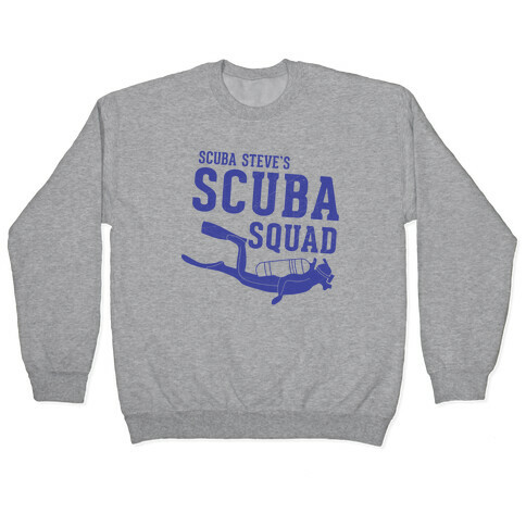 Scuba Steve Scuba Squad Pullover