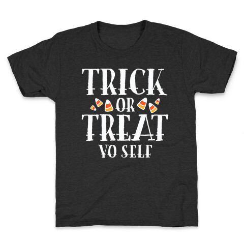 Trick Or Treat Yo Self Kids T-Shirt