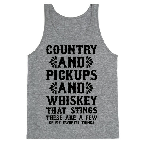 Country and Pickups and Whiskey That Sticks Tank Top