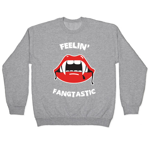Feelin' Fangtastic Pullover
