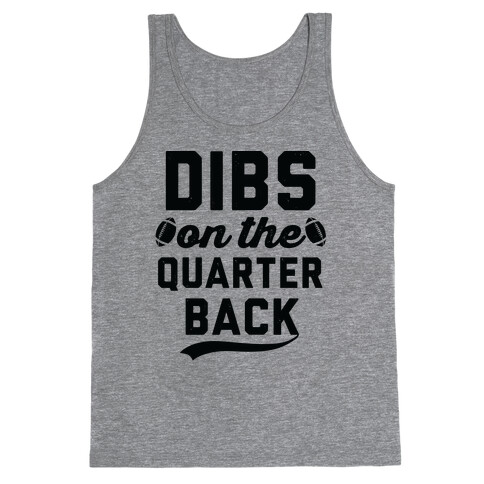 Dibs On The Quarterback Tank Top