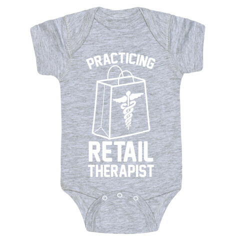 Practicing Retail Therapist Baby One-Piece