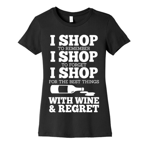 Shop With Wine Womens T-Shirt