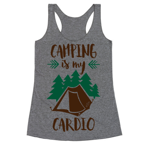 Camping is My Cardio Racerback Tank Top