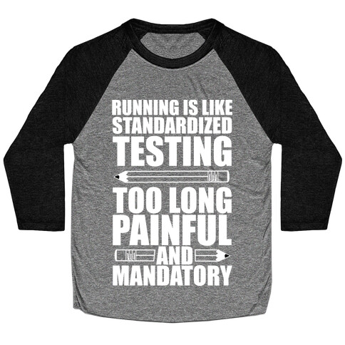 Running is like Testing Baseball Tee