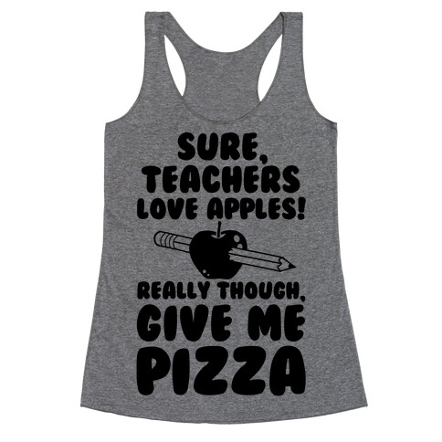 Teachers love Pizza Racerback Tank Top