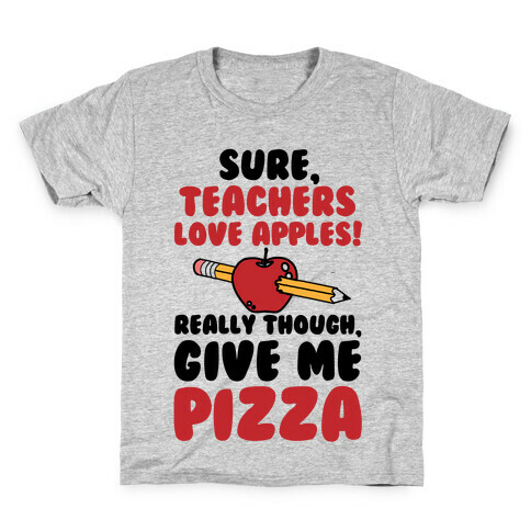 Teachers love Pizza Kids T-Shirt
