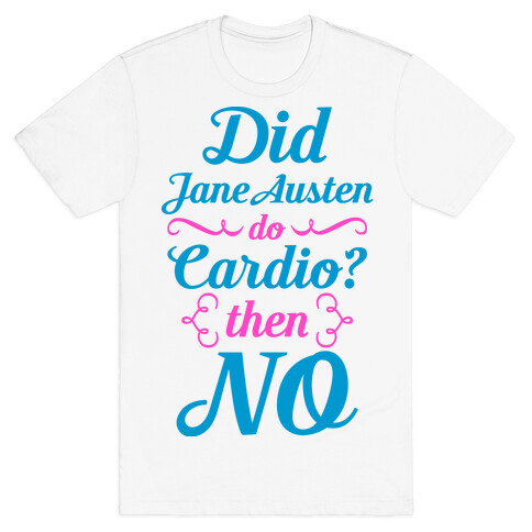 Jane Austen Cardio T-Shirt