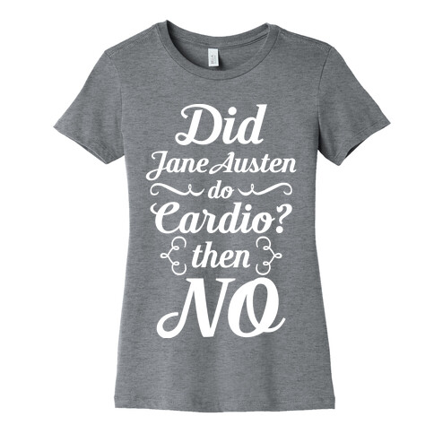 Jane Austen Cardio Womens T-Shirt