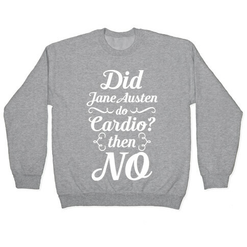 Jane Austen Cardio Pullover