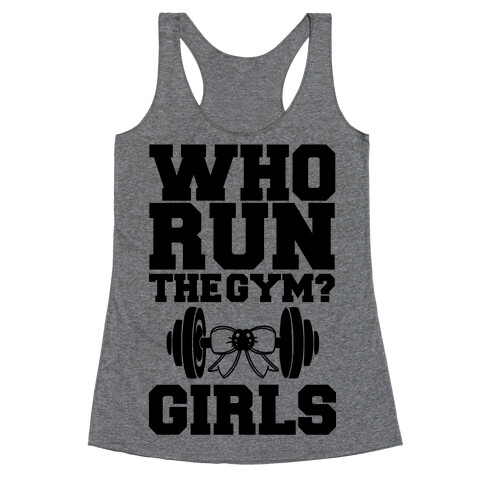 Girls Run the Gym Racerback Tank Top