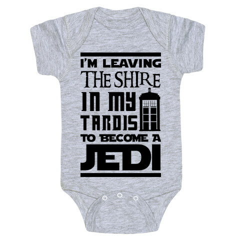 I'm Leaving the Shire In My Tardis to Become a Jedi Baby One-Piece