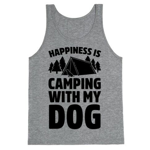 Happiness Is Camping With My Dog Tank Top