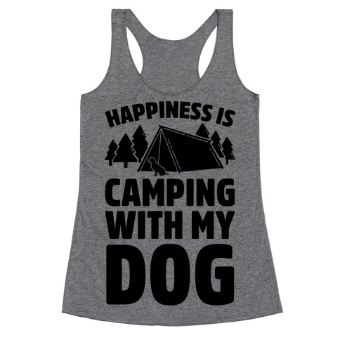 Happiness Is Camping With My Dog Racerback Tank Top