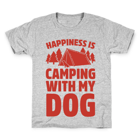 Happiness Is Camping With My Dog Kids T-Shirt