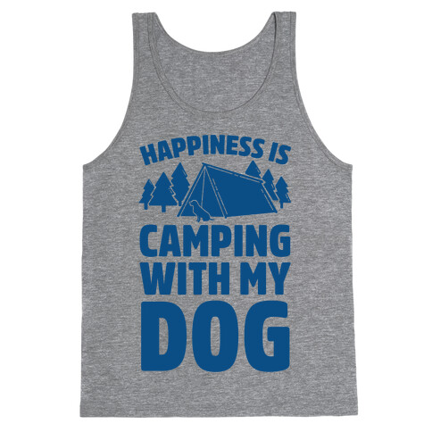 Happiness Is Camping With My Dog Tank Top