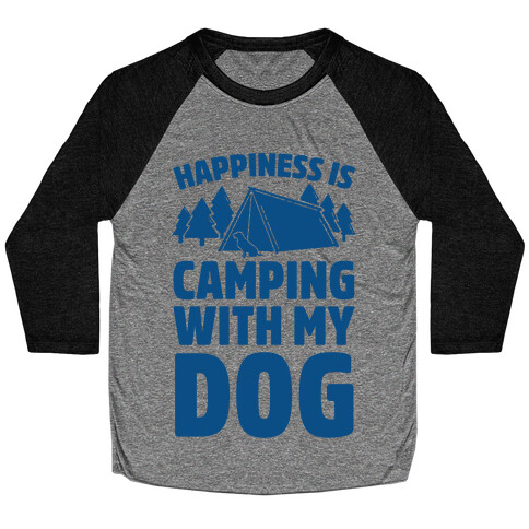 Happiness Is Camping With My Dog Baseball Tee