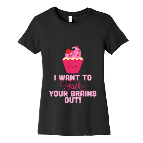 What I Want Womens T-Shirt