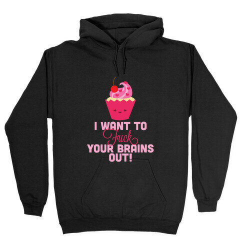 What I Want Hooded Sweatshirt