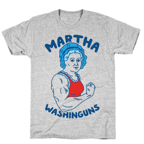 Martha Washinguns T-Shirt